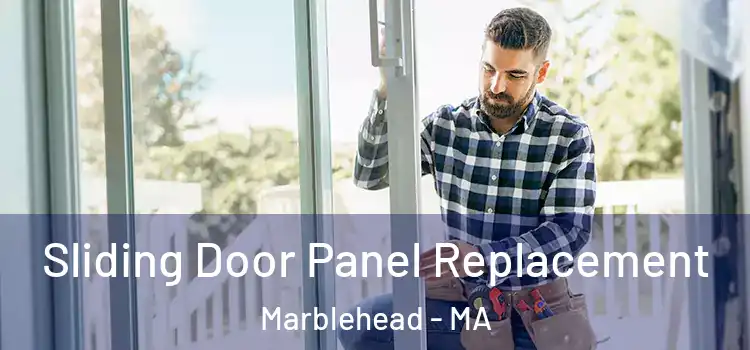  Sliding Door Panel Replacement Marblehead - MA